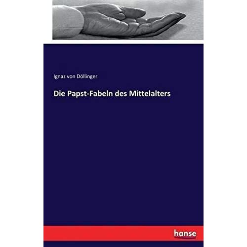 Die Papst-Fabeln Des Mittelalters