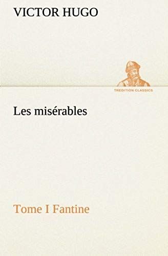 Les Misérables Tome I Fantine
