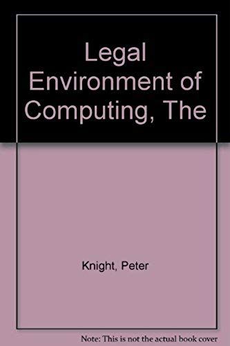 The Legal Environment Of Computing