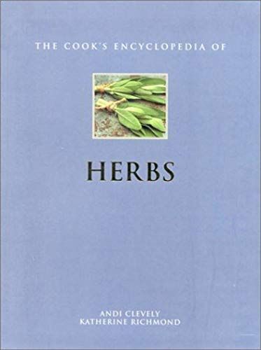 The Cook's Encyclopedia Of Herbs (Cook's Encyclopedias)