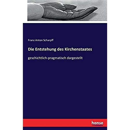 Die Entstehung Des Kirchenstaates