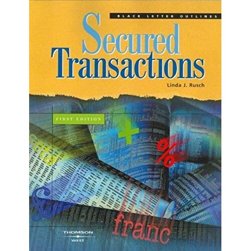 Secured Transactions (Black Letter Outlines)