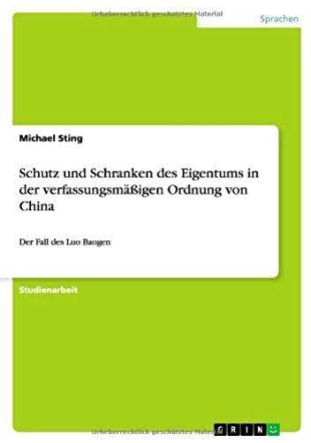 Schutz Und Schranken Des Eigentums In Der Verfassungsmäßigen Ordnung Von China