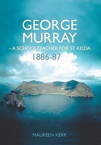 George Murray: A Schoolteacher For St Kilda, 1886-87