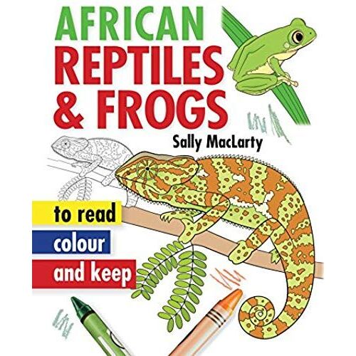 Read, Colour & Keep: African Reptiles & Frogs