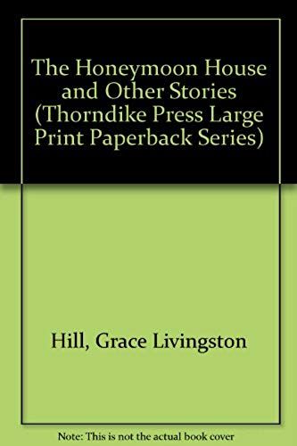 The Honeymoon House And Other Stories