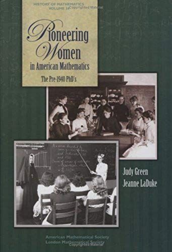 Pioneering Women In American Mathematics (History Of Mathematics)