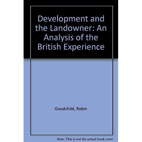 Development And The Landowner: An Analysis Of The British Experience