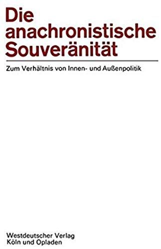 Die Anachronistische Souveränität