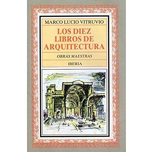 Diez Libros De Arquitectura, Los