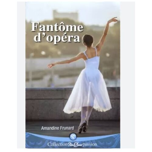 Fantôme D'opera Amandine Frunard Nous Deux Passion