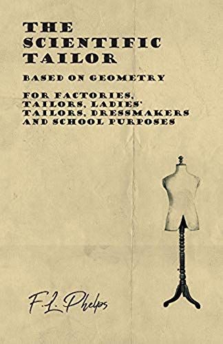 Phelps, F: Scientific Tailor - Based On Geometry - For Facto