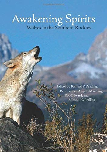 Awakening Spirits: Wolves In The Southern Rockies