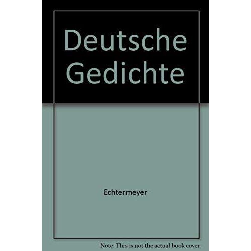 Echtermeyer: Deutsche Gedichte - Alte Ausgabe: Gedichtband