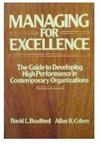 Wie Managing For Excellence: The Guide To Developing High Performance In Contemporary Organizations (Wiley Management Series On Problem Solving, Decision Making And Strategic Thinking)