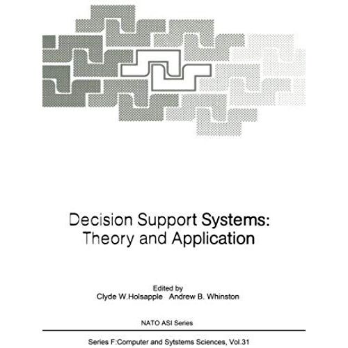 Decision Support Systems: Theory And Application