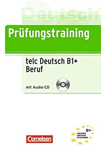 Prüfungstraining Telc Deutsch B1 + Beruf