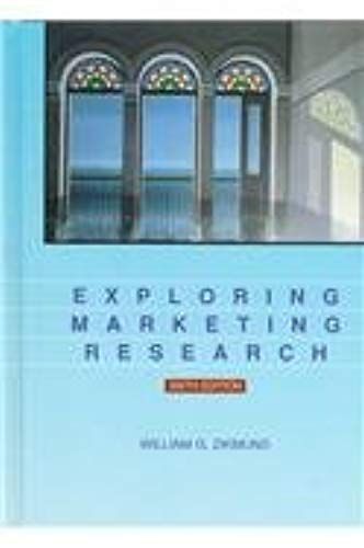 Exploring Marketing Research (The Dryden Press Series In Marketing)