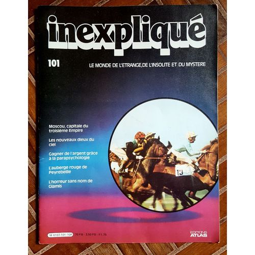 Inexplique N° 101 : Moscou Capitale Du Troisieme Empire /Les Nouveaux Dieu Du Ciel