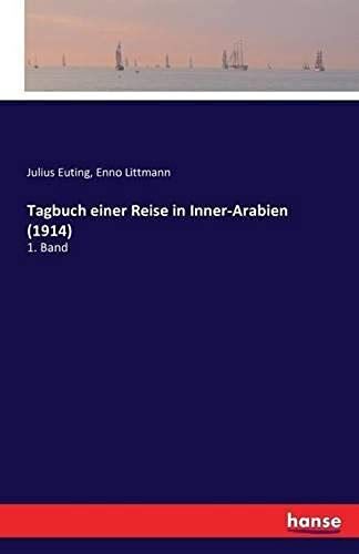 Tagbuch Einer Reise In Inner-Arabien (1914)