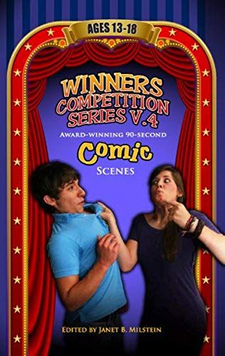 Winners Competition Series V.4: Award-Winning, 90-Second Comic Scenes Ages 13-18 (Winners' Competition - Young Actors Series)