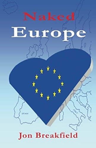 Breakfield, J: Naked Europe