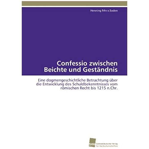 Confessio Zwischen Beichte Und Geständnis