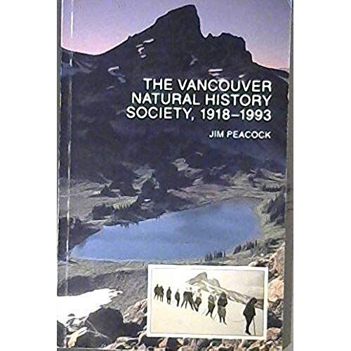 The Vancouver Natural History Society, 1918-1993