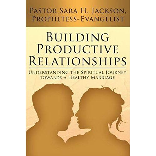 Building Productive Relationships