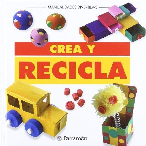 Crea Y Recicla
