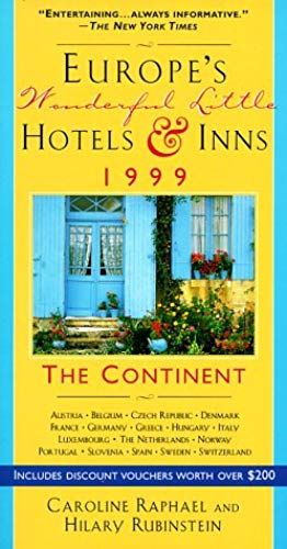 Europe's Wonderful Little Hotels & Inns 1999: The Continent (Good Hotel Guide: Europe)