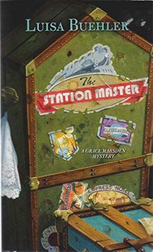 The Station Master (A Grace Marsden Mystery)