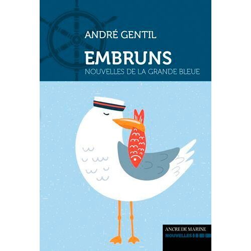 Embruns - Nouvelles De La Grande Bleue