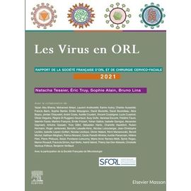 Les Virus En Orl - Rapport 2021 De La Société Française D'orl Et De Chirurgie Cervico-Faciale