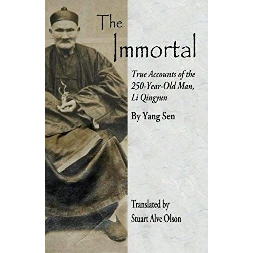 The Immortal: True Accounts Of The 250-Year-Old Man, Li Qingyun