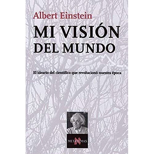 Einstein, A: Mi Visión Del Mundo