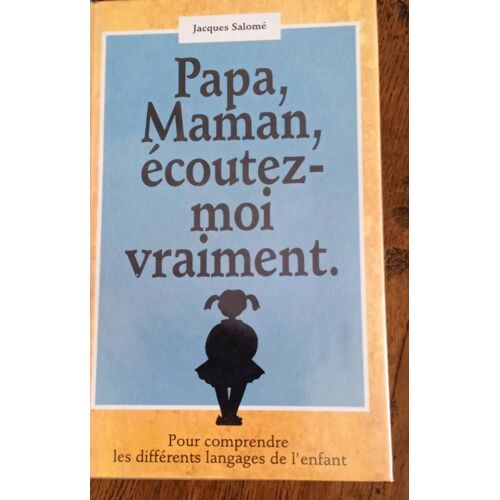 Papa Maman Écoutez Moi Vraiment