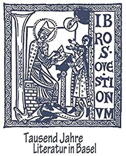 Tausend Jahre Literatur In Basel
