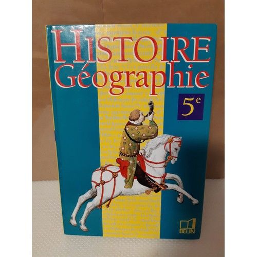 Manuel Livre Scolaire Histoire Géographie 5ème Belin 1997 -