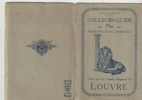 Les Grands Magasins Du Louvre - Couleurs-Guide Plan Du Metropolitain Nord-Sud   Dépliants 10 Volets 380x235 Mm Vers 1920