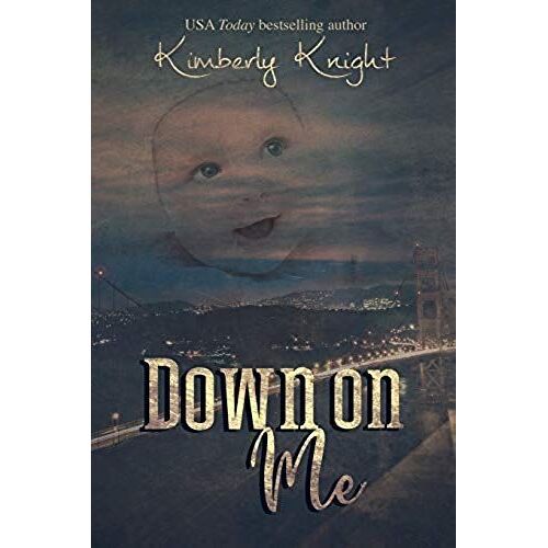 Down On Me