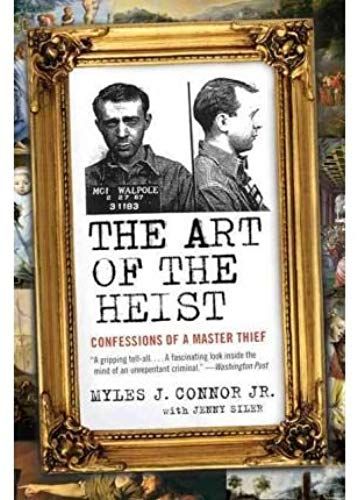 The Art Of The Heist: Confessions Of A Master Thief (Paperback) - Common