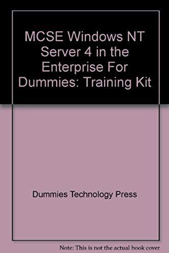 Mcse Windows Nt Server 4 In The Enterprise For Dummies: Training Kit (For Dummies Series)