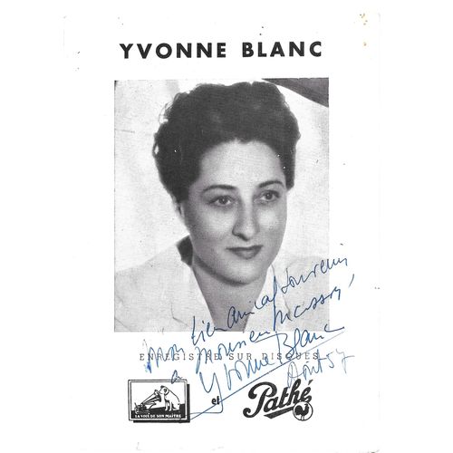 Dédicace Autographe Yvonne Blanc Chanteuse Pathé