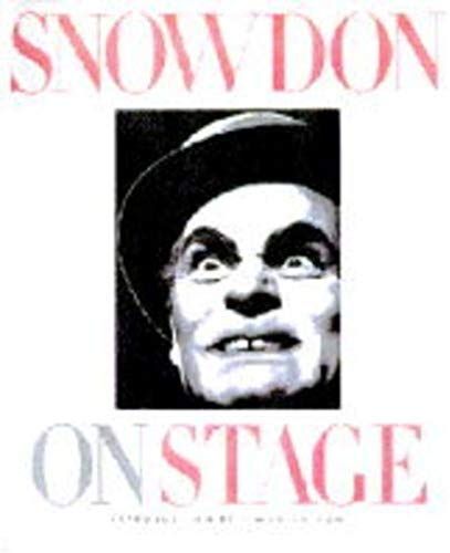 Snowdon On Stage: With A Personal View Of The British Theatre, 1954-96