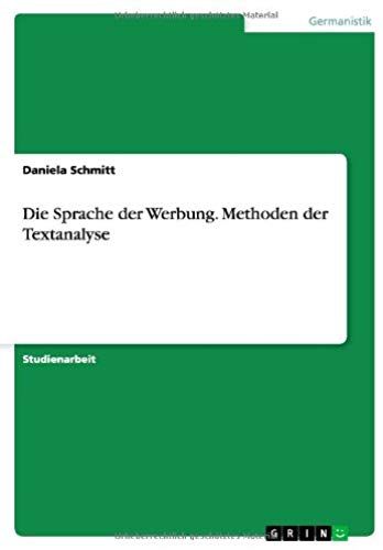 Die Sprache Der Werbung. Methoden Der Textanalyse
