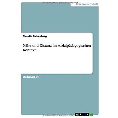 Nähe Und Distanz Im Sozialpädagogischen Kontext
