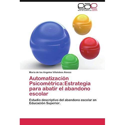 Automatización Psicométrica:Estrategia Para Abatir El Abandono Escolar