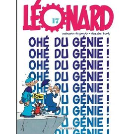 Léonard - Tome 17 - Ohé Du Génie !