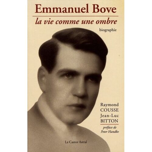 Emmanuel Bove - La Vie Comme Une Ombre